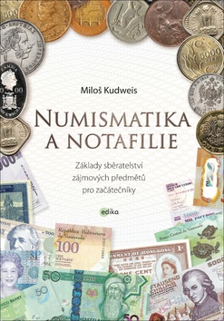 Numismatika a notafilie – Miloš Kudweis