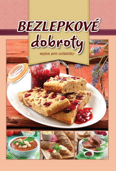Bezlepkové dobroty – kol.