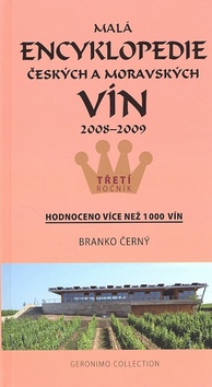 Malá encyklopedie českých a moravských vín 2008 - 2009 – Branko Černý