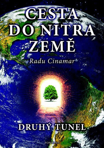 Cesta do nitra Země - Druhý tunel – Radu Cinamar