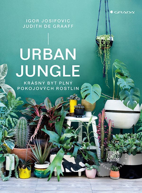 Urban Jungle - Krásný byt plný pokojových rostlin – Igor Josifovic, Judith De Graaff