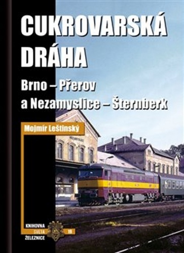 Cukrovarská dráha – Mojmír Leštinský