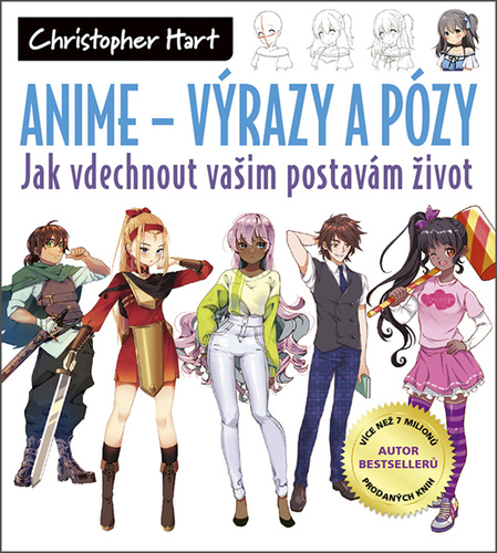 Anime – Výrazy a pózy – Christopher Hart