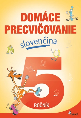Domáce precvičovanie slovenčina 5.ročník – Viera Hrabková