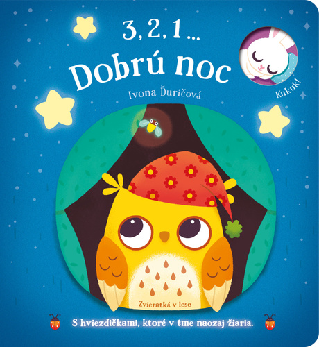 3,2,1 ... Dobrú noc Zvieratká v lese – Ivona Ďuričová