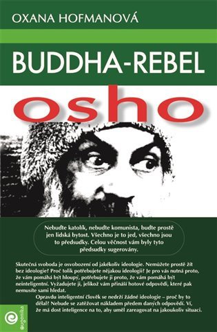 Buddha-rebel Osho – Hofmanová Oxana