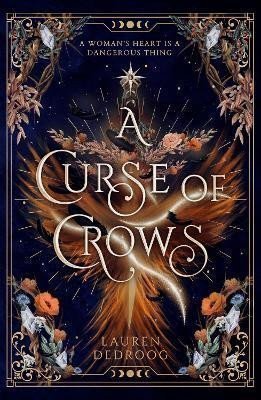 A Curse of Crows: The internationally acclaimed romantasy with a female villain origin story – Dedroog Lauren