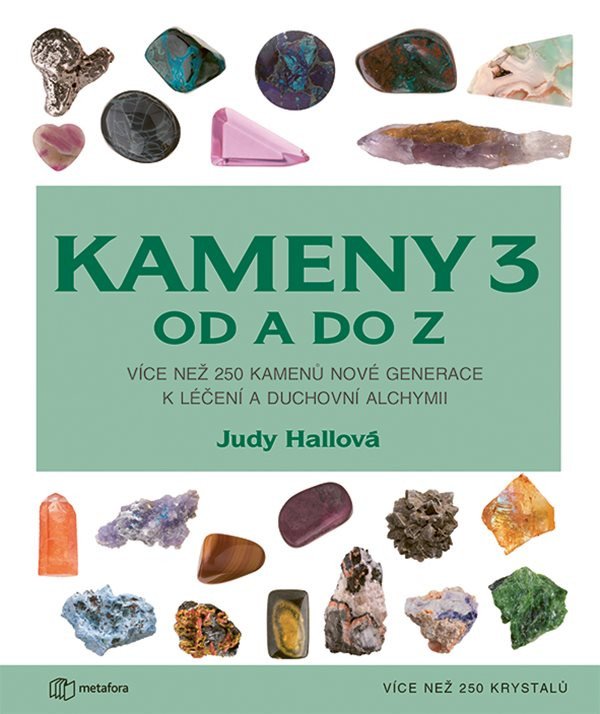 Kameny 3 od A do Z - Více než 250 krystalů – Judy Hall