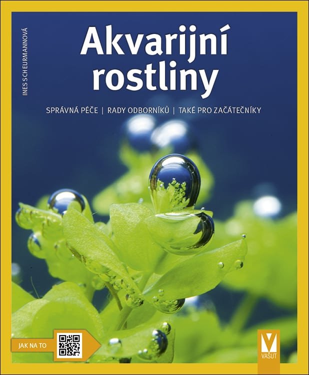 Akvarijní rostliny - Jak na to – Ines Scheurmann