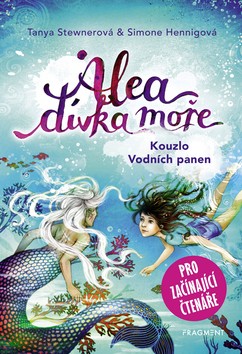 Alea dívka moře Kouzlo Vodních panen – Tanya Stewnerová
