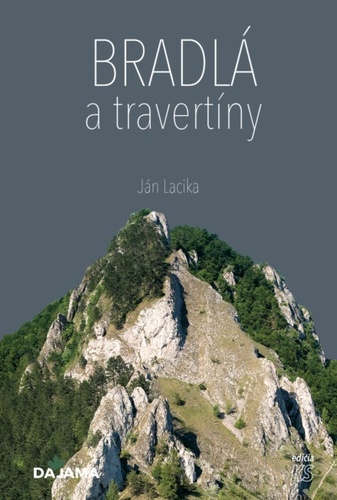 Bradlá a travertíny – Ján Lacika
