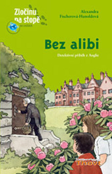 Bez alibi – Alexandra Fischerová-Hunoldová