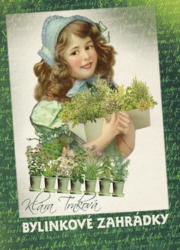 Bylinkové zahrádky – Klára Trnková