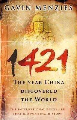 1421: The Year China Discovered The World – Menzies Gavin