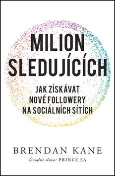 Milion sledujících – Brendan Kane