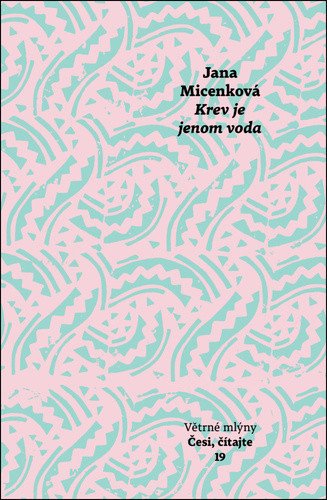 Krev je jenom voda – Jana Micenková