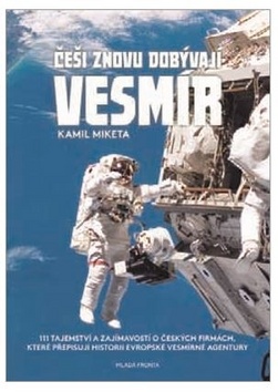 Češi znovu dobývají vesmír – Kamil Miketa