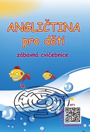 Angličtina pro děti - zábavná cvičebnice – Štepánka Pařízková