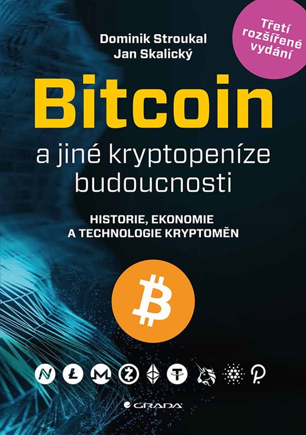 Bitcoin a jiné kryptopeníze budoucnosti – Dominik Stroukal, Jan Skalický
