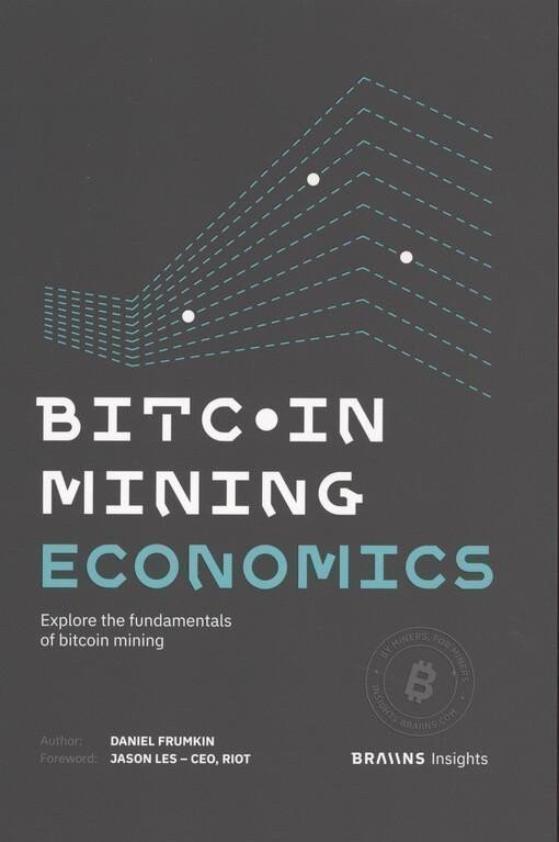 Bitcoin Mining Economics – Daniel Frumkin, Drew Armstrong, Karim Helmy, Tom Masiero