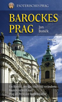 Barockes Prag/Barokní Praha - německy – Jan Boněk
