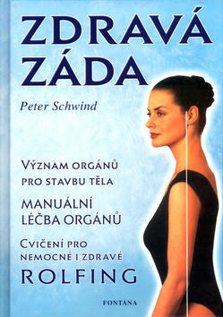 Zdravá záda - rolfing - Peter Schwindt