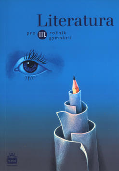 Literatura pro III. ročník gymnázií - Josef Soukal