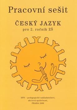 Český jazyk pro 2. ročník ZŠ Pracovní sešit - Pracovní sešit - M. Buriánková; Vlastimil Styblík