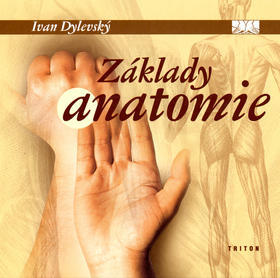 Základy anatomie - Ivan Dylevský