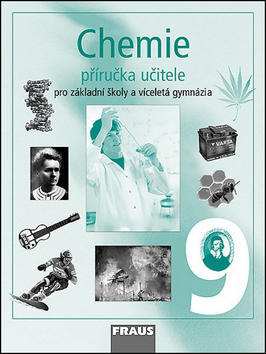 Chemie 9 Příručka učitele - Pavel Doulík; Jiří Škoda; Bořivoj Jodas