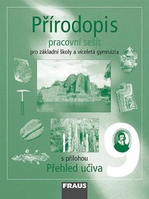 Přírodopis 9 Pracovní sešit - Pro zákadní školy a víceletá gymnáízia - Milada Švecová; Dobroslav Matějka; Alena Dupalová