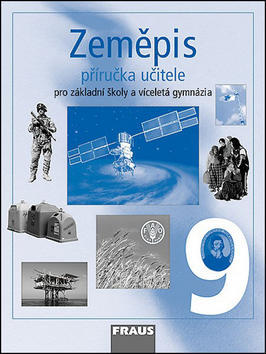 Zeměpis 9 Příručka učitele - Pro zákaldní školy a víceletá gymnázia - Jana Peštová