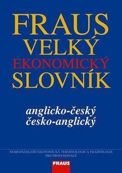 Velký ekonomický slovník - Anglicko-český/česko-anglický