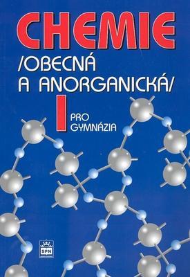 Chemie pro gymnázia I. (Obecná a anorganická) - Bohuslav Dušek; Vratislav Flemr