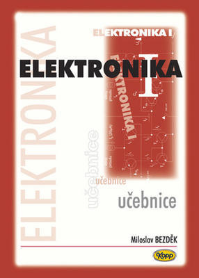 Elektronika I. - Miloslav Bezděk