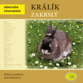 Králík zakrslý - Miluše Franklová; Jana Bulantová