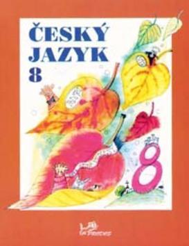 Český jazyk 8 - Milada Hirschová