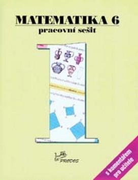 Matematika 6 Pracovní sešit 1 s komentářem pro učitele - Josef Molnár