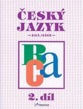 Český jazyk pro 4.ročník - 2.díl - Hana Mikulenková