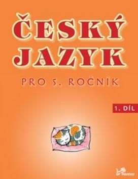 Český jazyk pro 5.ročník - 1.díl - Hana Mikulenková