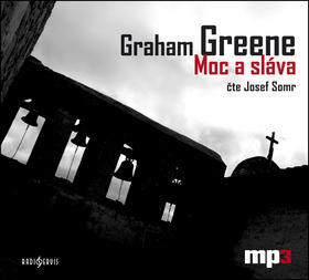 Moc a sláva - CD mp3 - Graham Greene; Josef Somr