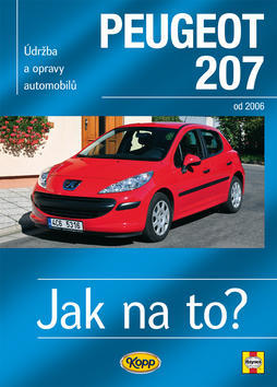 Peugeot 207 - Údržba a opravy automobilů č.115, od 2006 - Peter T. Gill