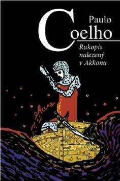 Rukopis nalezený v Akkonu - Paulo Coelho