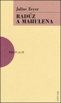 Radúz a Mahulena - Julius Zeyer