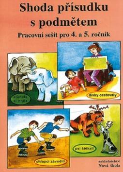 Shoda přísudku s podmětem Pracovní sešit pro 4. a 5. ročník - Marie Polonická