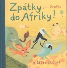 Zpátky do Afriky - Jiří Dvořák