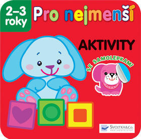 Pro nejmenší Aktivity - se samolepkami 2 -3 roky