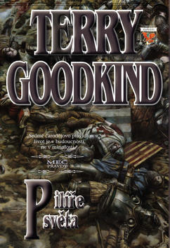 Pilíře světa - Meč pravdy 7 - Terry Goodkind