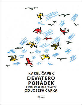 Devatero pohádek a ještě jedna jako přívažek od Josefa Čapka - Karel Čapek; Josef Čapek