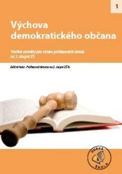 Výchova demokratického občana pro 2. stupeň ZŠ - Tvořivé náměty pro výuku průřezových témat